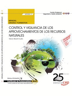 MANUAL CONTROL Y VIGILANCIA DE LOS APROVECHAMIENTOS DE LOS RECURSOS N