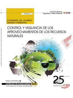CUADERNO DEL ALUMNO. CONTROL Y VIGILANCIA DE LOS APROVECHAMIENTOS DE LOS RECURSO