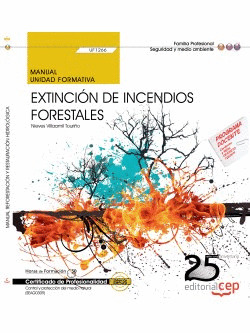 MANUAL. EXTINCIÓN DE INCENDIOS FORESTALES (UF1266)