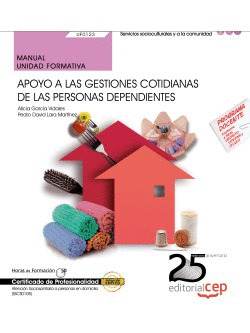 MANUAL. APOYO A LAS GESTIONES COTIDIANAS DE LAS PERSONAS DEPENCIENTES