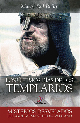LOS ULTIMOS DIAS DE LOS TEMPLARIOS