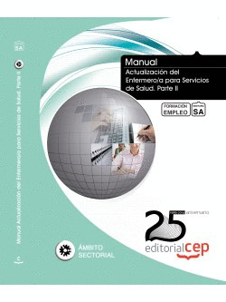 MANUAL. ACTUALIZACIÓN DEL ENFERMERO/A PARA SERVICIOS DE SALUD. PARTE II. FORMACI