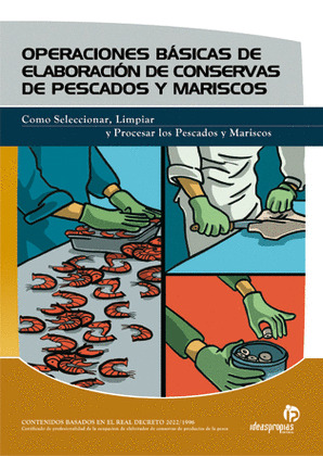 OPERACIONES BASICAS DE ELABORACION DE CONSERVAS DE PESCADOS Y MARISCOS