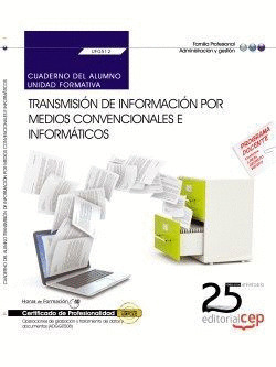 CUADERNO DEL ALUMNO. TRANSMISIÓN DE INFORMACIÓN POR MEDIOS CONVENCIONALES E INFO