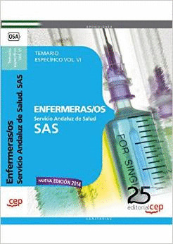 ENFERMERAS/OS. SERVICIO ANDALUZ DE SALUD (SAS). TEMARIO ESPECÍFICO. VOL. VI.