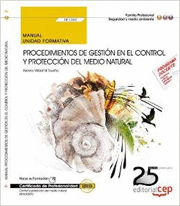 MANUAL. PROCEDIMIENTOS DE GESTIÓN EN EL CONTROL Y PROTECCIÓN DEL MEDIO NATURAL (
