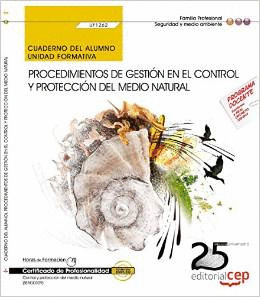 MANUAL. PROCEDIMIENTOS DE GESTIÓN EN EL CONTROL Y PROTECCIÓN DEL MEDIO NATURAL (