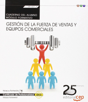 CUADERNO DEL ALUMNO. GESTIÓN DE LA FUERZA DE VENTAS Y EQUIPOS COMERCIALES (TRANS