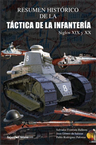 RESUMEN HISTÓRICO DE LA TÁCTICA DE INFANTERÍA, SIGLOS XIX Y XX