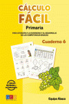 CALCULO FACIL. CUADERNO 6. PRIMARIA