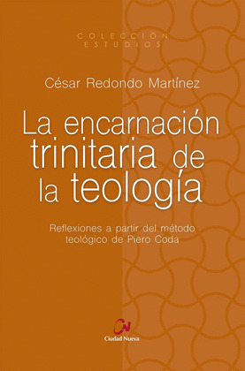 LA ENCARNACION TRINITARIA DE LA TEOLOGIA