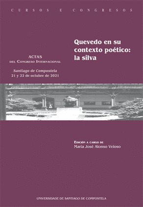 QUEVEDO EN SU CONTEXTO POETICO: LA SILVA