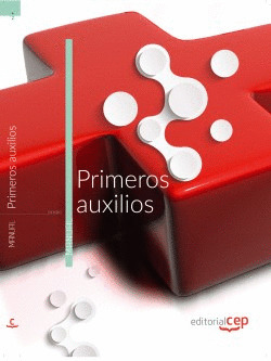 PRIMEROS AUXILIOS. MANUAL TEÓRICO