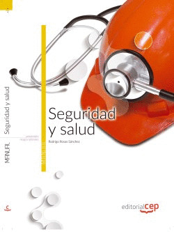 SEGURIDAD Y SALUD. MANUAL TEÓRICO