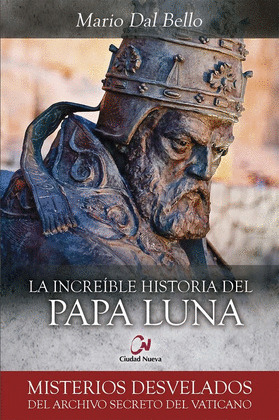 LA INCREÍBLE HISTORIA DEL PAPA LUNA