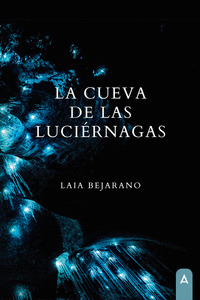 LA CUEVA DE LAS LUCIÉRNAGAS