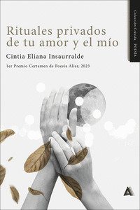 RITUALES PRIVADOS DE TU AMOR Y EL MÍO