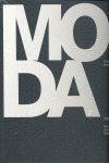 MODA. 150 AÑOS. MODISTOS, DISEÑADORES, MARCAS