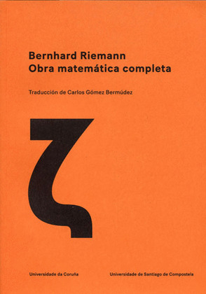 BERNHARD RIEMANN. OBRA MATEMATICA COMPLETA