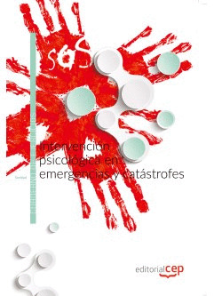 INTERVENCIÓN PSICOLÓGICA EN EMERGENCIAS Y CATÁSTROFES. CUADERNO DE EJERCICIOS
