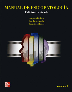 MANUAL DE PSICOPATOLOGIA, VOLUMEN I. EDICION REVISADA Y ACTUALIZADA