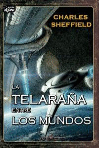 TELARAÑA ENTRE LOS MUNDOS, LA
