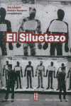 SILUETAZO, EL
