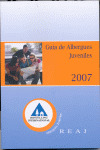 2007 GUIA DE ALBERGUES JUVENILES REAJ