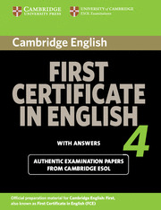 CAMBRIDGE FIRST CERTIFICATE IN ENGLISH 4 WITH ANSWERS UPDATED. STUDENTŽS BOOK