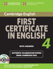 CAMBRIDGE FIRST CERTIFICATE IN ENGLISH 4 WITH ANSWERS (PACK +CD+ANSWERS)