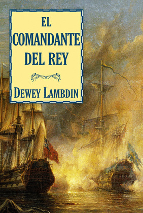 COMANDANTE DEL REY, EL