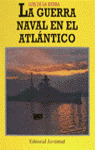 LA GUERRA NAVAL ATLANTICO