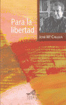 PARA LA LIBERTAD
