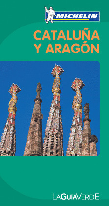 CATALUÑA Y ARAGON. GUIA VERDE MICHELIN