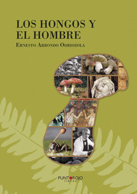 LOS HONGOS Y EL HOMBRE
