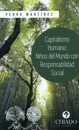 CAPITALISMO HUMANO, NIÑOS DEL MUNDO CON RESPONSABILIDAD SOCIAL.