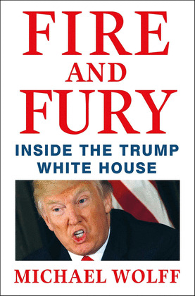 FIRE AND FURY - INSIDE THE TRUMP WHITE HOUSE