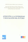 ATENCIÓN A LA DIVERSIDAD Y EDUCACIÓN DE FUTURO