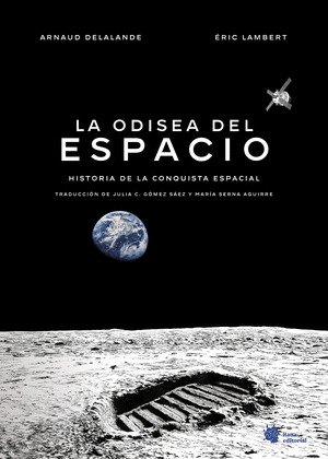 ODISEA DEL ESPACIO, LA (HISTORIA DE LA CONQUISTA ESPACIAL)
