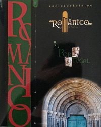 ENCICLOPEDIA DO ROMÂNICO EM PORTUGAL II