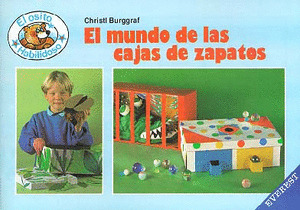 MUNDO DE LAS CAJAS DE ZAPATOS   COL OSITO HABILIDOSO