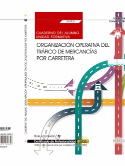 CUADERNO DEL ALUMNO. ORGANIZACIÓN OPERATIVA DEL TRÁFICO DE MERCANCÍAS POR CARRET