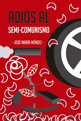 ADIOS AL SEMI-COMUNISMO