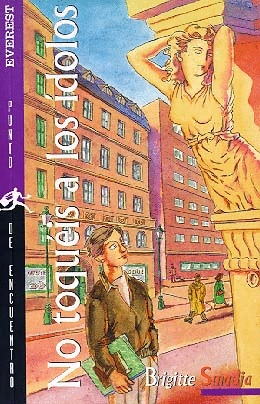 PE. NO TOQUEIS A LOS IDOLOS (A PARTIR DE 14 AÑOS)