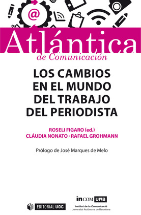 LOS CAMBIOS EN EL MUNDO DEL TRABAJO DEL PERIODISTA