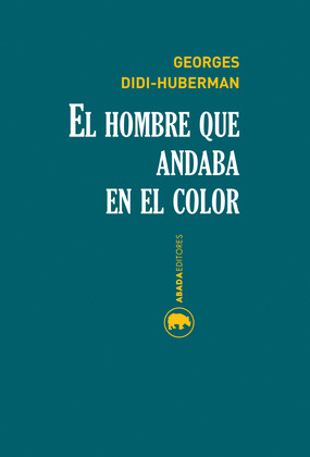 HOMBRE QUE ANDABA EN EL COLOR, EL