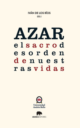 AZAR: EL SACRO DESORDEN DE NUESTRAS VIDAS