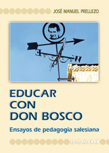 EDUCAR CON DON BOSCO- ENSAYOS DE PEDAGOGIA SALESIANA
