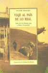 VIAJE AL PAIS DE LO REAL