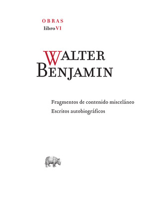 OBRAS. LIBRO VI (OBRA COMPLETA DE WALTER BENJAMIN)